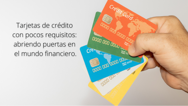Tarjetas de Crédito con Pocos Requisitos en México: Una Nueva Era de Inclusión Financiera
